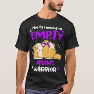 Mostly Running On Empty Crohns Warrior T-Shirt