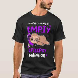 Mostly Running On Empty Epilepsy Warrior T-Shirt