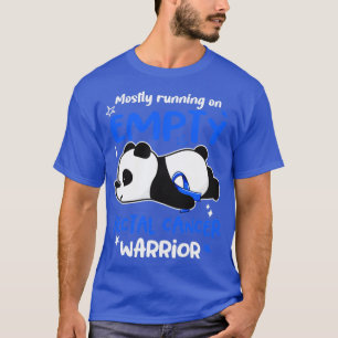 Mostly Running On Empty Rectal Cancer Warrior2 T-Shirt