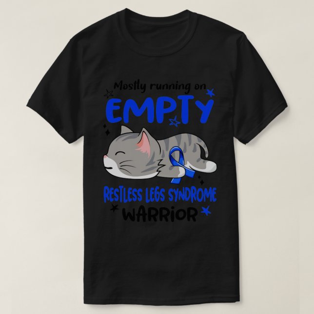 Mostly Running on Empty Restless Legs Syndrome War T-Shirt (Design Front)