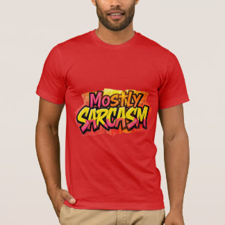 Mostly Sarcasm Graffiti Art Design T-Shirt