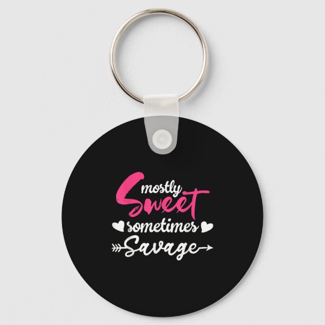 Mostly Sweet Sometimes Savage Sarcasm Sy Girl  Keychain (Front)