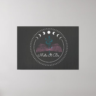 Mote it Be Decor Sign