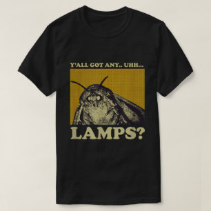 Moth Meme Lamp Seeker Funny Design T-Shirt