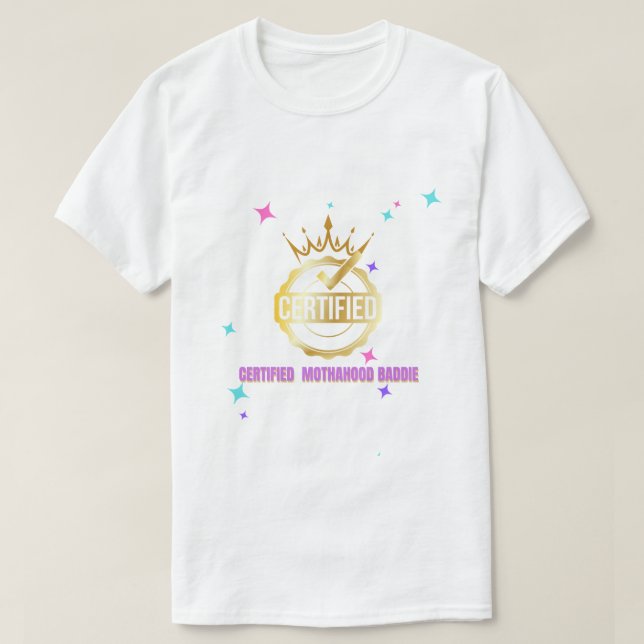 MOTHAHOOD BADDIE T-Shirt (Design Front)