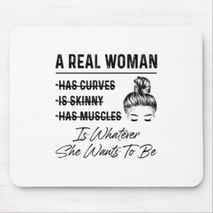 Mother A Real Woman Birthday Mouse Pad