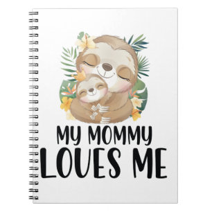 Mother and Baby Sloths My Mommy Loves Me Tropical Notebook
