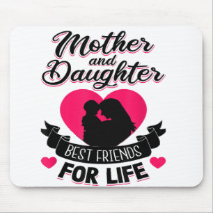 Mother and Daughter Best Friends for Life Mothers Mouse Pad