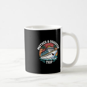 Mother And Daughter Cruise Trip Ship Sunset Coffee Mug