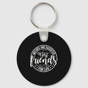 Mother and daughter friends for life mom mother's keychain