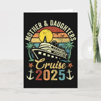 Mother And Daughters Cruise 2025 Family Trip Vacat Card