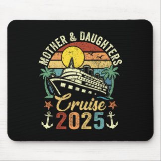 Mother And Daughters Cruise 2025 Family Trip Vacat Mouse Pad