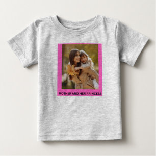 MOTHER AND HER PRINCESS BABY T-Shirt