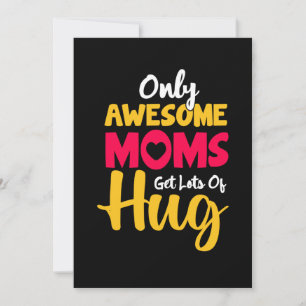 Mother Art Awesome Moms Get Lots Of Hug Holiday Card