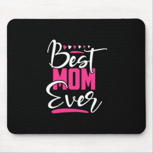 Mother Art Best Mom Ever Mouse Pad