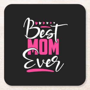 Mother Art Best Mom Ever Square Paper Coaster