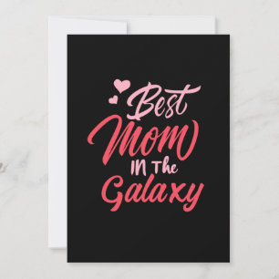Mother Art Best Mom In The Galaxy Invitation
