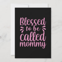 Mother Art Blessed To Be Called Mommy