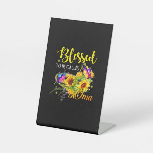Mother Art Blessed To Be Called Oma Sunflower Pedestal Sign