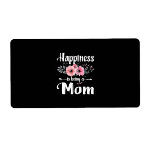 Mother Art   Happiness Is Being A Mom Birthday