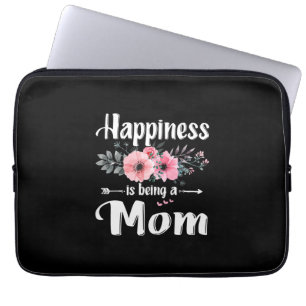 Mother Art Happiness Is Being A Mom Birthday Laptop Sleeve