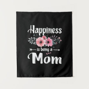 Mother Art   Happiness Is Being A Mom Birthday Tapestry