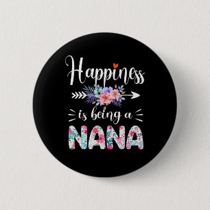Mother Art Happiness Is Being A Nana Floral Xmas 2 Inch Round Button