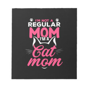 Mother Art I Am A Cat Mom Notepad