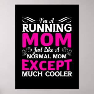 Mother Art I Am A Running Mom Poster