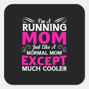 Mother Art I Am A Running Mom Square Sticker