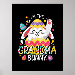 Mother Art I Am The Grandma Bunny Birthday Poster