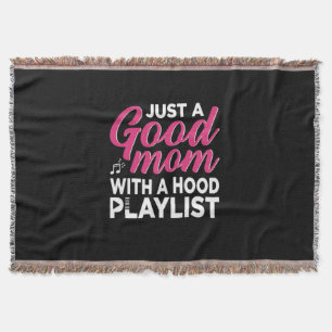 Mother Art It Is A Good Mom Throw Blanket