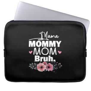 Mother Art   Mama Mommy Mom Bruh Floral Birthday Laptop Sleeve
