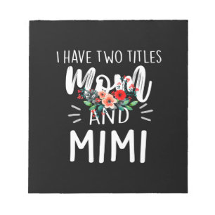 Mother Art   Mom And Mimi Birthday Notepad