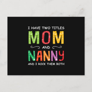 Mother Art Mom And Nanny I Rock Them Birthday Postcard