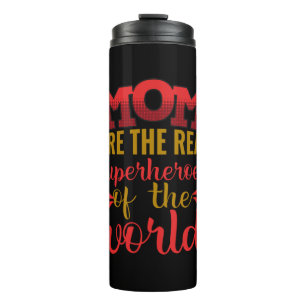 Mother Art Mom Are The Real Superheroes Thermal Tumbler