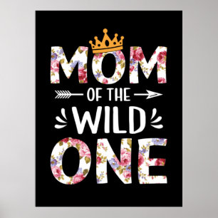 Mother Art Mom Of The Wild One Poster
