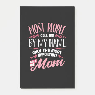 Mother Art Most Important Call Me Mom Birthday Post-it Notes