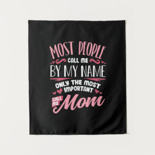 Mother Art   Most Important Call Me Mom Birthday Tapestry