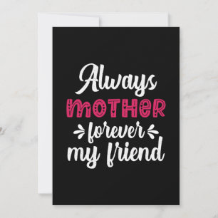 Mother Art Mother Forever My Friends Invitation