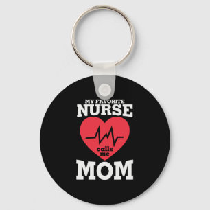 Mother Art My Favourite Nurse Calls Me Mom Keychain