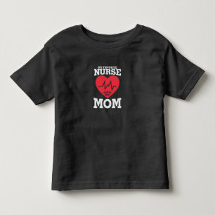 Mother Art My Favourite Nurse Calls Me Mom Toddler T-shirt