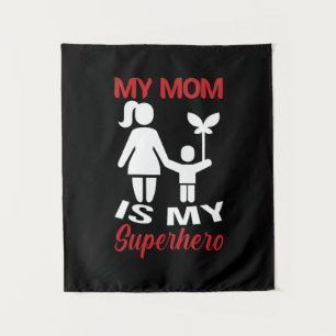 Mother Art My Mom Is My Superhero Tapestry