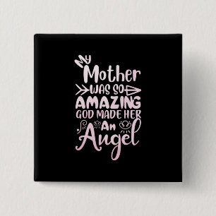 Mother Art My Mother Was So Amazing 2 Inch Square Button