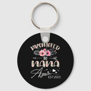 Mother Art Promoted To Nana Again 2023 Floral Keychain