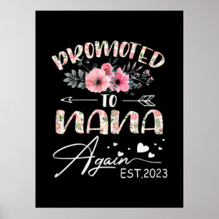 Mother Art   Promoted To Nana Again 2023 Floral Poster