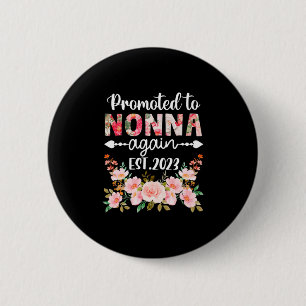 Mother Art Promoted To Nonna Again 2023 Floral 2 Inch Round Button