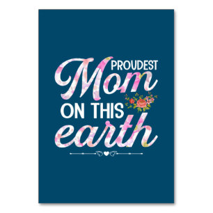 Mother Art Proudest Mom On This Earth Table Number