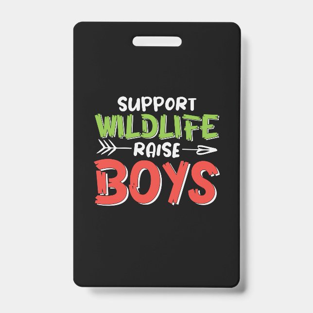 Mother Art Support Wildlife Raise Boys Badge (Front)