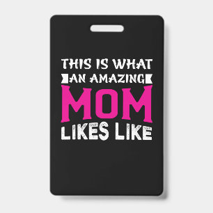 Mother Art That is What An Amazing Mom Badge